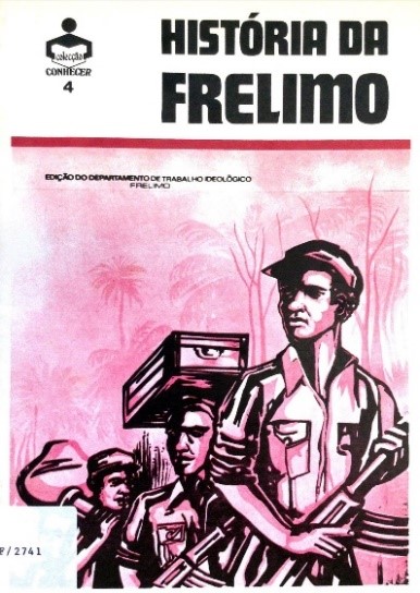 História da FRELIMO, 1983. Fundo Centro de Pesquisa e Documentação Social.  Folheto 2741 Moçambique; Maputo.